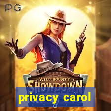 privacy carol